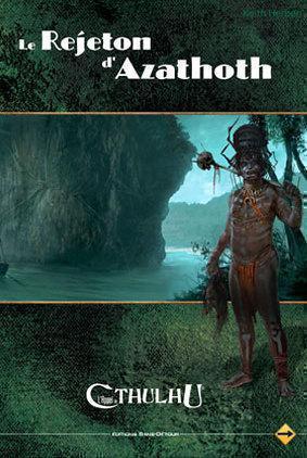 Le Rejeton d'Azathoth