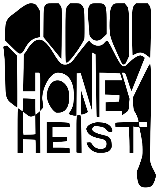 Honey Heist